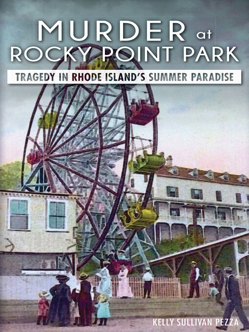 Title details for Murder at Rocky Point Park by Kelly Sullivan Pezza - Available